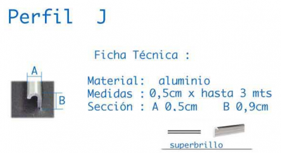 PERFIL ALUMINIO 5X9X3000 mm EN FORMA DE J (tres acabados) - ETC